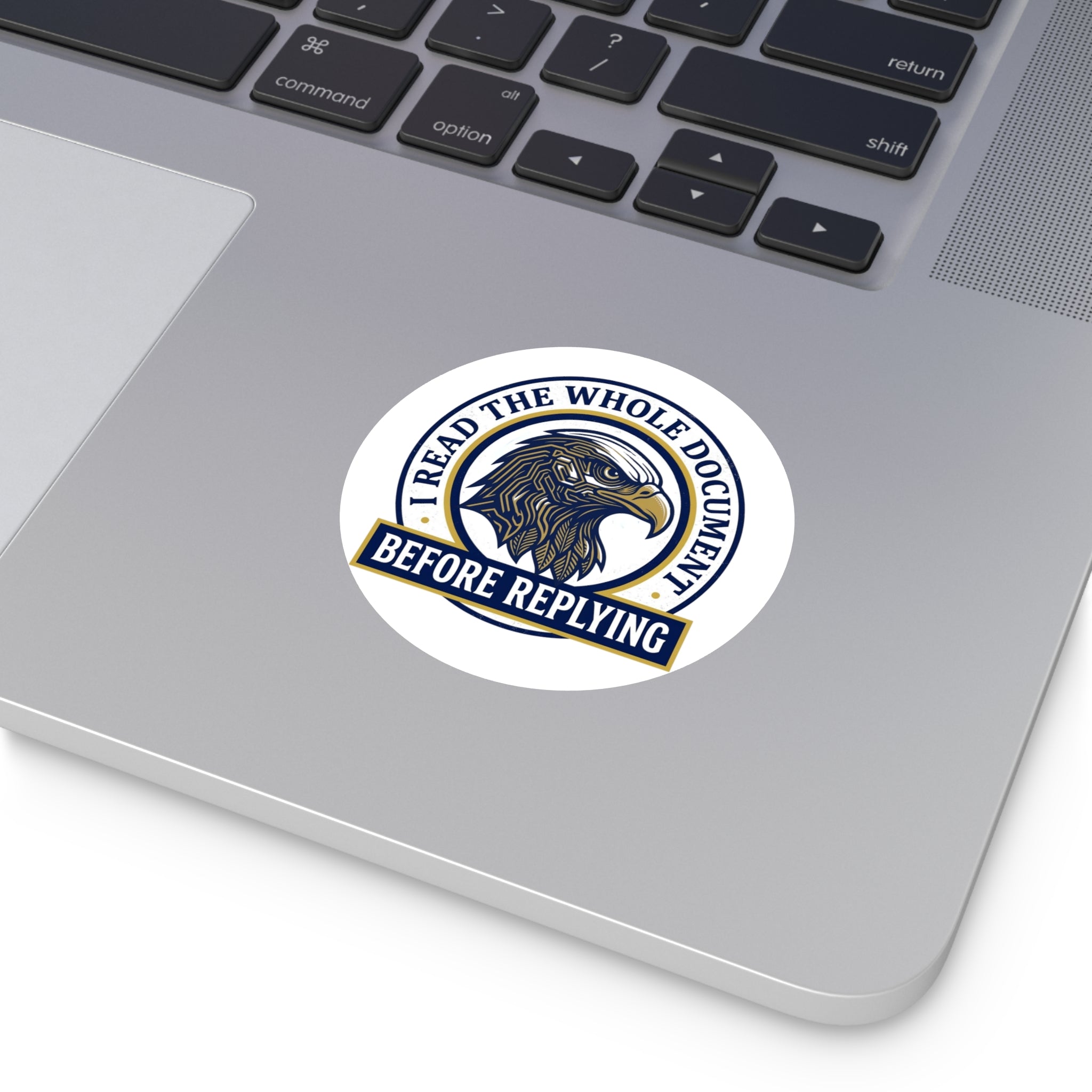 I Read The Whole Document Round Vinyl Sticker