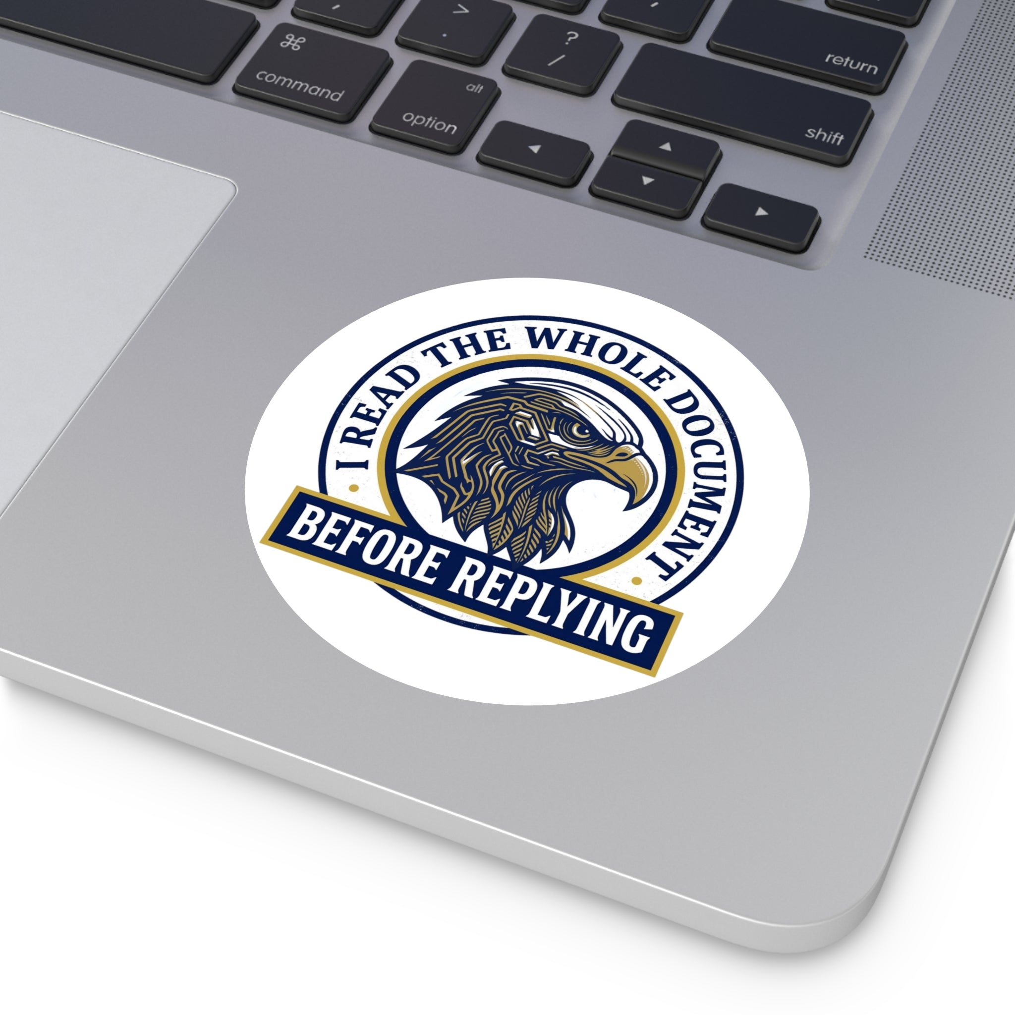 I Read The Whole Document Round Vinyl Sticker